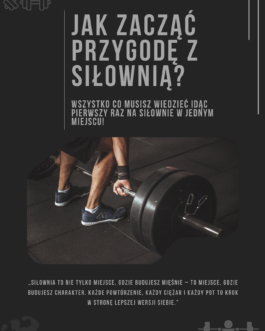 Jak zacząć przygodę na siłowni?